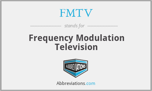 FMTV - Frequency Modulation Television