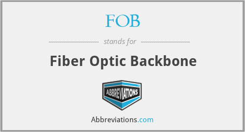 FOB - Fiber Optic Backbone
