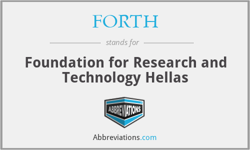 FORTH - Foundation for Research and Technology Hellas