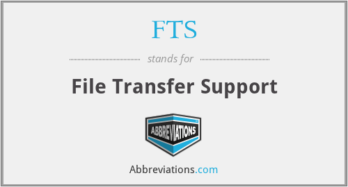 FTS - File Transfer Support