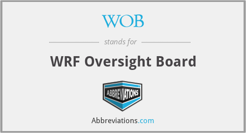 WOB - WRF Oversight Board