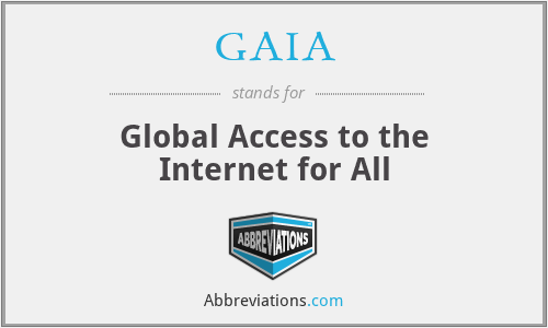 GAIA - Global Access to the Internet for All