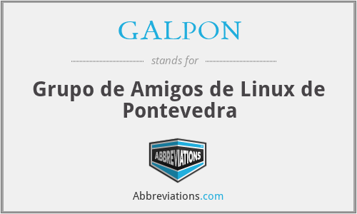 GALPON - Grupo de Amigos de Linux de Pontevedra