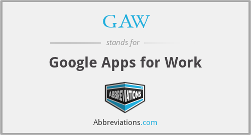 GAW - Google Apps for Work