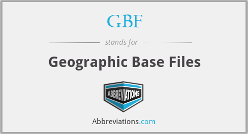 GBF - Geographic Base Files