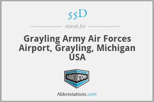 55D - Grayling Army Air Forces Airport, Grayling, Michigan USA