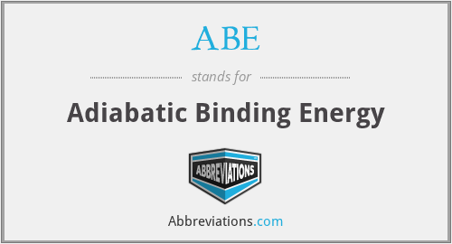 ABE - Adiabatic Binding Energy