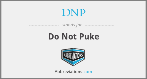 DNP - Do Not Puke
