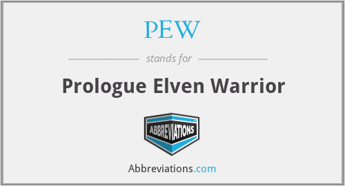 PEW - Prologue Elven Warrior
