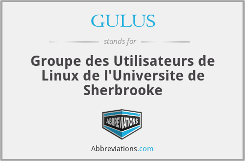 GULUS - Groupe des Utilisateurs de Linux de l'Universite de Sherbrooke