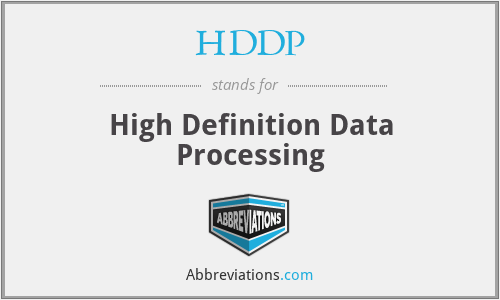 HDDP - High Definition Data Processing