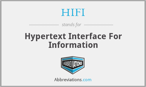 HIFI - Hypertext Interface For Information