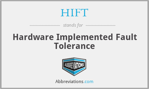 HIFT - Hardware Implemented Fault Tolerance