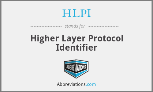 HLPI - Higher Layer Protocol Identifier