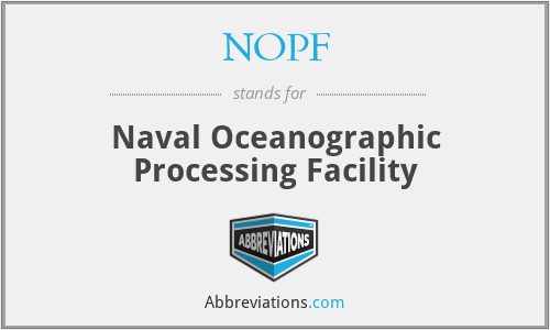 NOPF - Naval Oceanographic Processing Facility