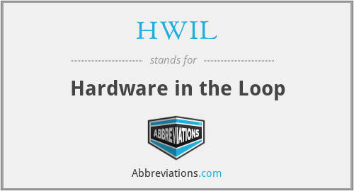HWIL - Hardware in the Loop