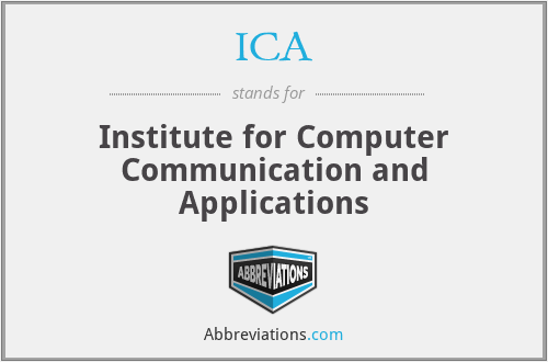 ICA - Institute for Computer Communication and Applications