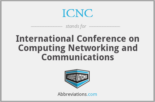 ICNC - International Conference on Computing Networking and Communications