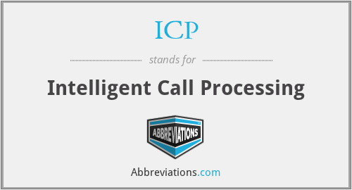 ICP - Intelligent Call Processing