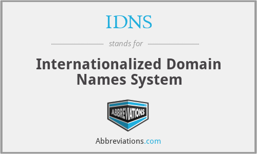 IDNS - Internationalized Domain Names System