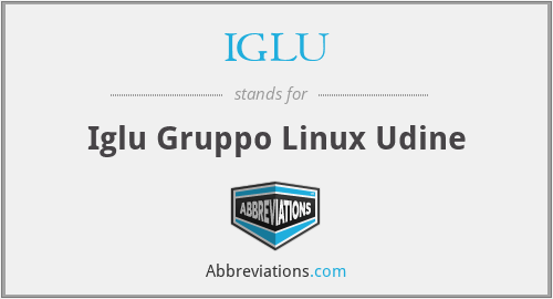 IGLU - Iglu Gruppo Linux Udine