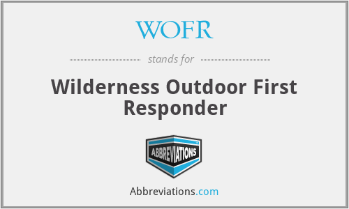 WOFR - Wilderness Outdoor First Responder