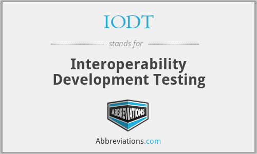IODT - Interoperability Development Testing