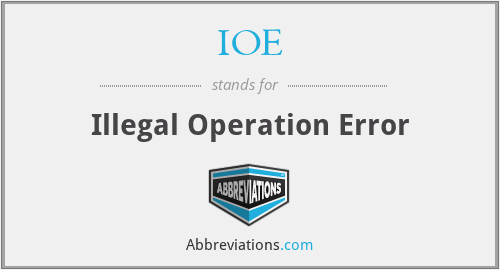 IOE - Illegal Operation Error