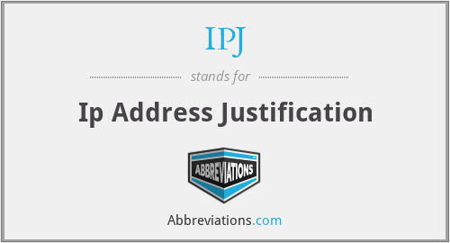 IPJ - Ip Address Justification