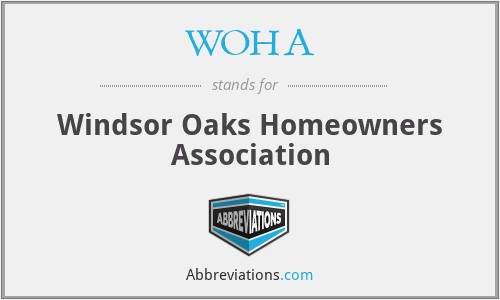 WOHA - Windsor Oaks Homeowners Association