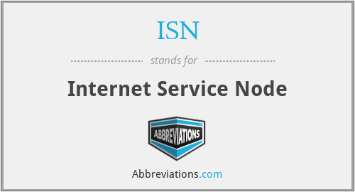 ISN - Internet Service Node