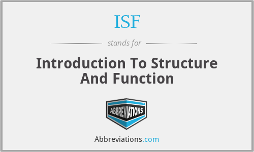 ISF - Introduction To Structure And Function