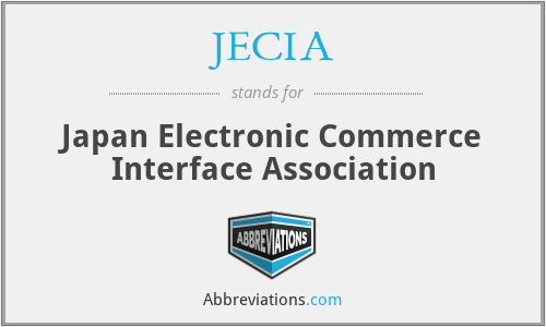 JECIA - Japan Electronic Commerce Interface Association