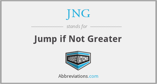 JNG - Jump if Not Greater