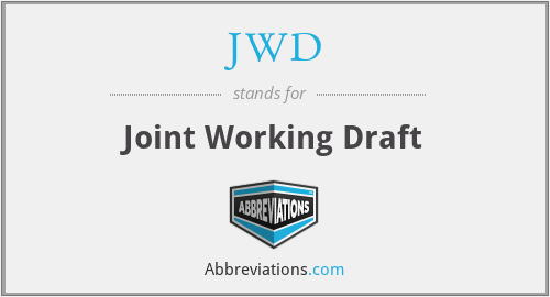 JWD - Joint Working Draft