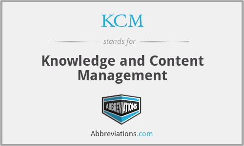 KCM - Knowledge and Content Management