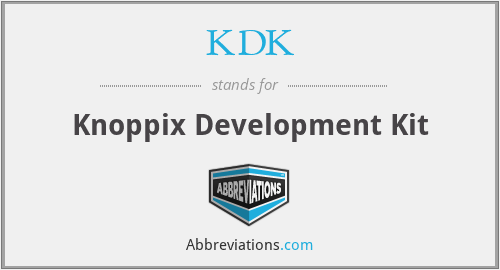 KDK - Knoppix Development Kit