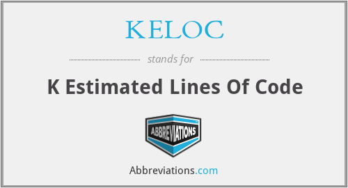KELOC - K Estimated Lines Of Code
