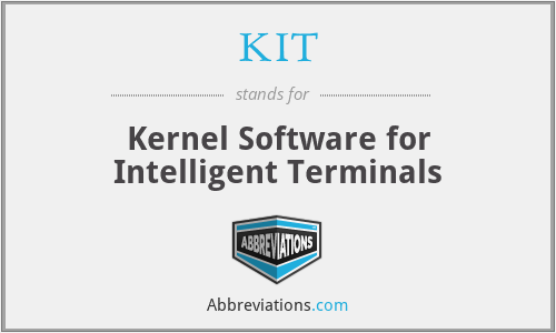 KIT - Kernel Software for Intelligent Terminals