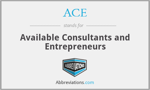 ACE - Available Consultants and Entrepreneurs