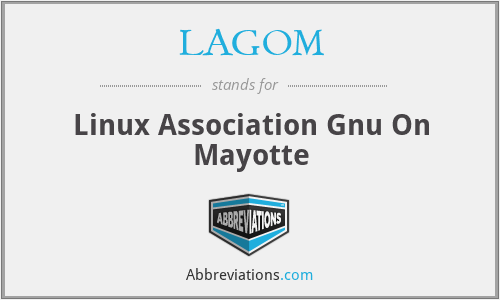 LAGOM - Linux Association Gnu On Mayotte
