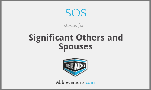 SOS - Significant Others and Spouses