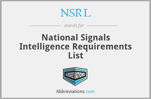 NSRL - National Signals Intelligence Requirements List