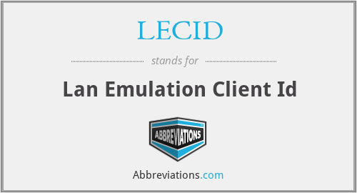 LECID - Lan Emulation Client Id