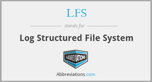 LFS - Log Structured File System