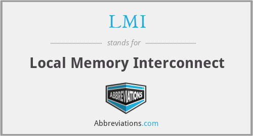LMI - Local Memory Interconnect