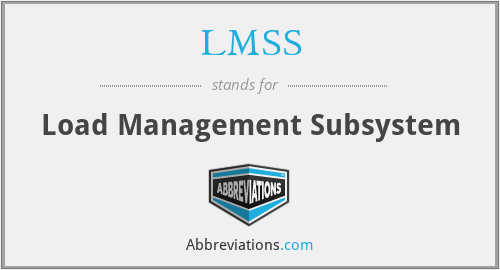 LMSS - Load Management Subsystem