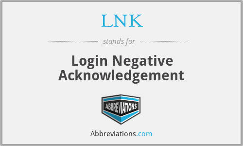 LNK - Login Negative Acknowledgement