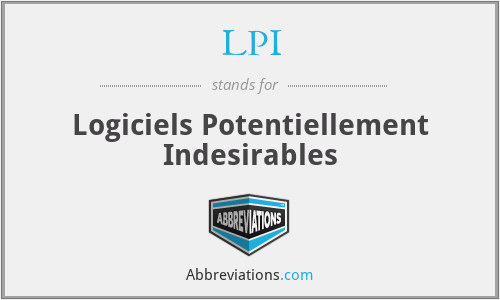LPI - Logiciels Potentiellement Indesirables