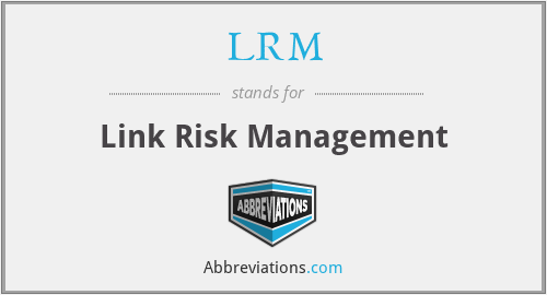 LRM - Link Risk Management